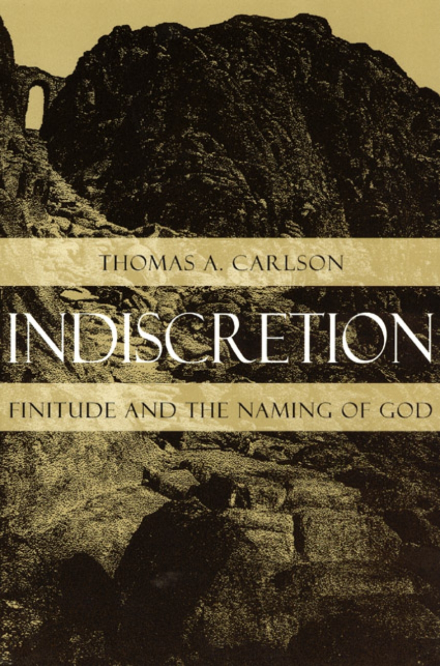 Cover of Indiscretion: Finitude and the Naming of God